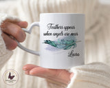 Personalised Remembrance Mug, Feathers Appear When Loved Ones Are Near, Heart Handle Mug, Gift For Her Him