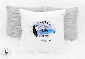 Personalised Remembrance Cushion, Your Wings Were Ready But Our Hearts Were Not, Keepsake Cushion, Sympathy Condolence Gift,