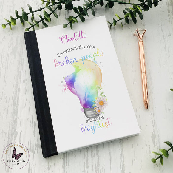 Personalised Positivity Notebook, Broken People Shine The Brightest, Rainbow Floral Lightbulb Gift, Mental Health, Gifts For Women