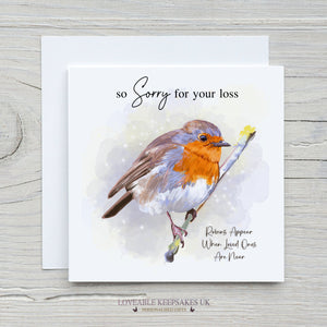 Sympathy Card - Robins Appear When Loved One’s Are Near